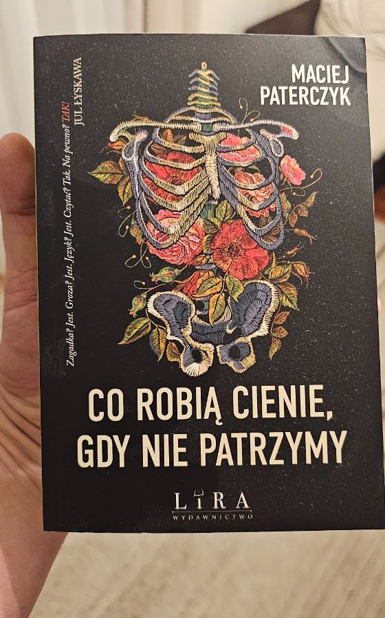 Co robią cienie, gdy nie patrzymy — Maciej Paterczyk · okładka