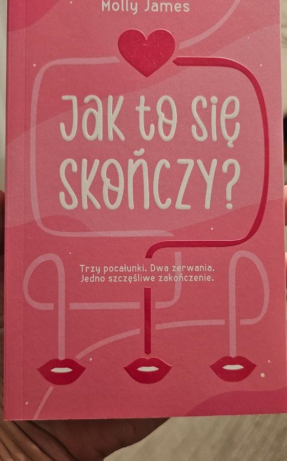 Jak to się skończy? — Molly James · okładka